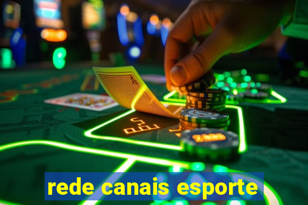 rede canais esporte